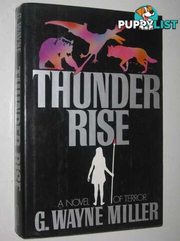 Thunder Rise  - Miller G. Wayne - 1989