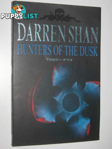 Hunters of the Dusk - The Saga of Darren Shan Series #7  - Shan Darren - 2002