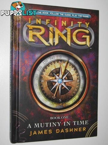 A Mutiny in Time - Infinity Ring Series #1  - Dashner James - 2012