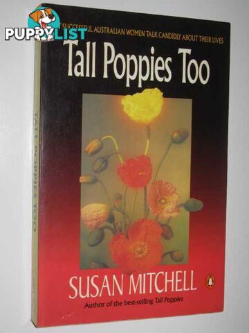 Tall Poppies Too  - Mitchell Susan - 1991