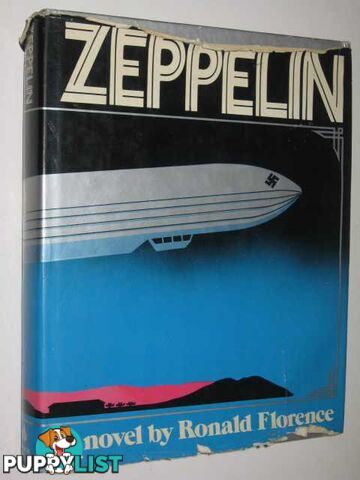 Zeppelin: a Novel  - Florence Ronald - 1982