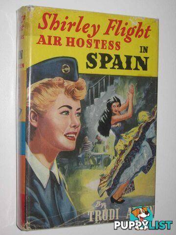 Shirley Flight, Air Hostess in Spain  - Arlen Trudi - 1960