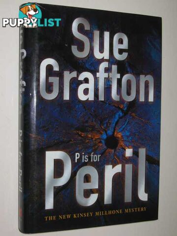 P is For Peril - Kinsey Millhone Mystery  - Grafton Sue - 2001