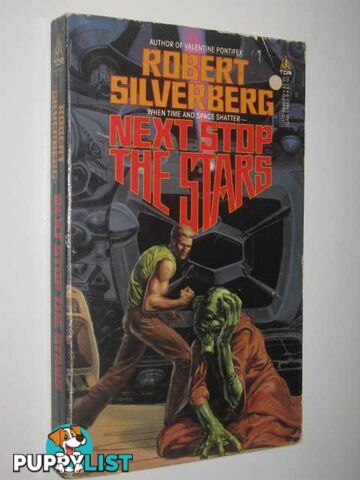 Next Stop the Stars  - Silverberg Robert - 1986