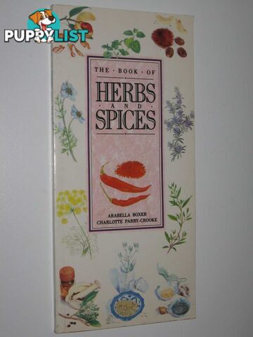 The Book of Herbs and Spices  - Boxer Arabella & Parry-Crooke, Charlotte - 1991