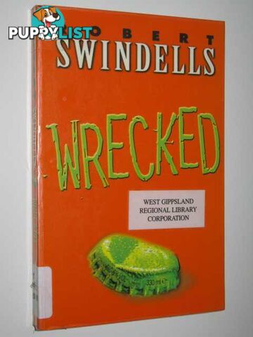 Wrecked  - Swindells Robert - 2001