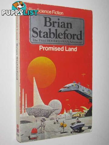 Promised Land - Hooded Swan Series #3  - Stableford Brian - 1978