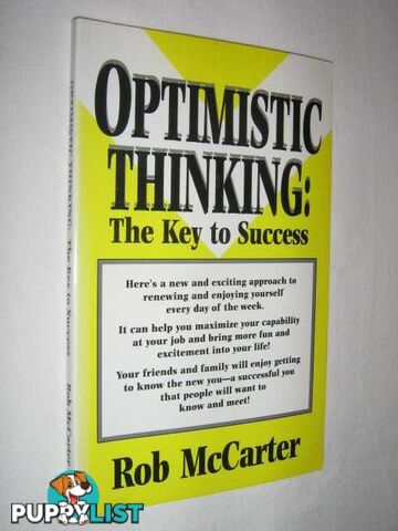 Optimistic Thinking : The Key to Success  - McCarter Rob - 1994