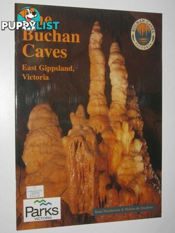 The Buchan Caves : East Gippsland, Victoria  - Henderson Kent & de Quadros, Marise - 2005