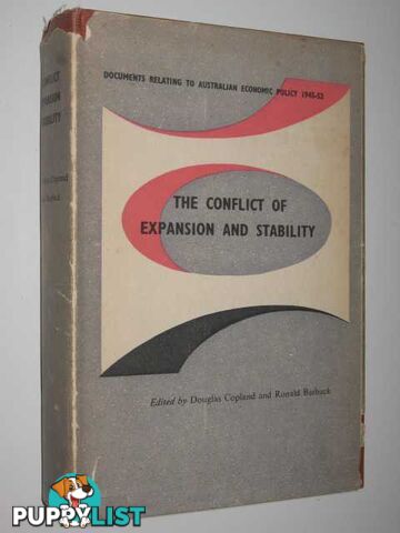 The Conflict of Expansion and Stability : Documents Relating to Australian Economic Policy 1945-52  - Copland Douglas & Barback, Ronald - 1957