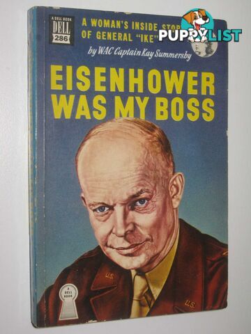 Eisenhower Was My Boss  - Summersby WAC Captain Kay - 1948