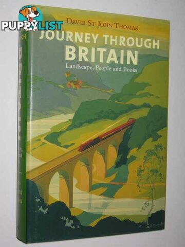 Journey Through Britain : Landscape, People and Books  - Thomas David St John - 2004