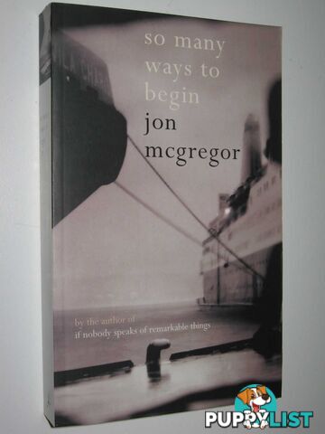 So Many Ways to Begin  - McGregor Jon - 2006