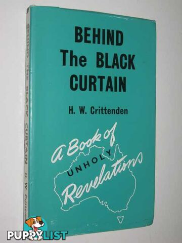 Behind the Black Curtain  - Crittenden H. W. - No date