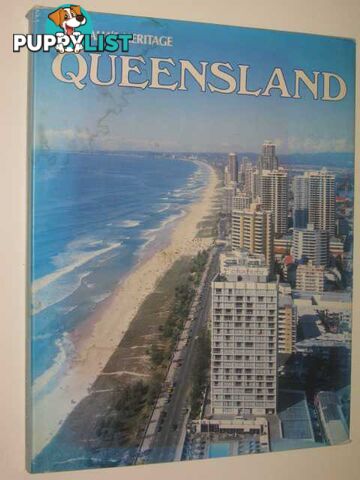 Australia's Heritage Queensland  - Author Not Stated - 1984