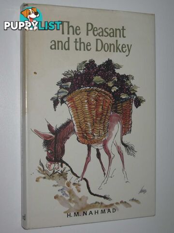 The Peasant and the Donkey : Tales of the NEar and Middle East  - Nahmad H. M. - 1967