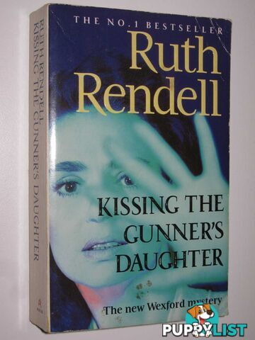 Kissing the Gunner's Daughter - Inspector Wexford Series  - Rendell Ruth - 1993