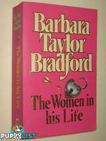 The Women in His Life  - Bradford Barbara Taylor - 1994