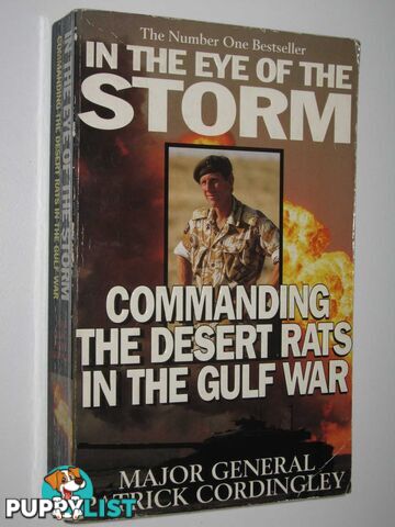 In the Eye of the Storm : Commanding the Desert Rats in the Gulf War  - Cordingley Patrick - 1997