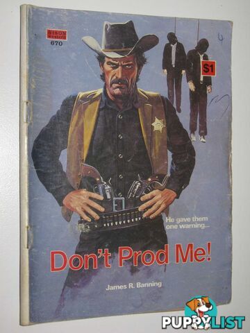 Don't Prod Me! - Bison Western Series #670  - Banning James R. - 1975