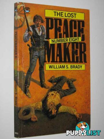 The Lost - Peacemaker Series #8  - Brady William S. - 1984