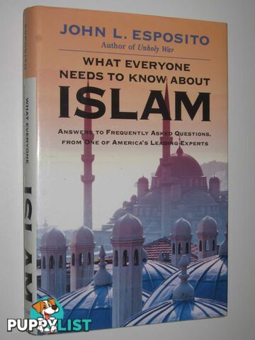 What Everyone Needs To Know About Islam  - Esposito John L - 2002