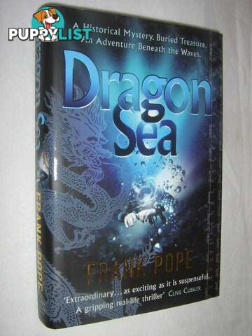 Dragon Sea : A Historical Mystery. Buried Treasure. An Adventure Beneath the Waves  - Pope Frank - 2007