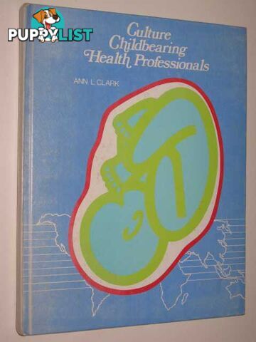 Culture Childbearing Health Professionals  - Clark Ann L. - 1978