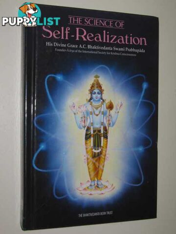 The Science Of Self Realization  - Prabhupada A. C. Bhaktivedanta Swami - 1977