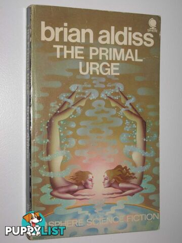 The Primal Urge  - Aldiss Brian W. - 1972