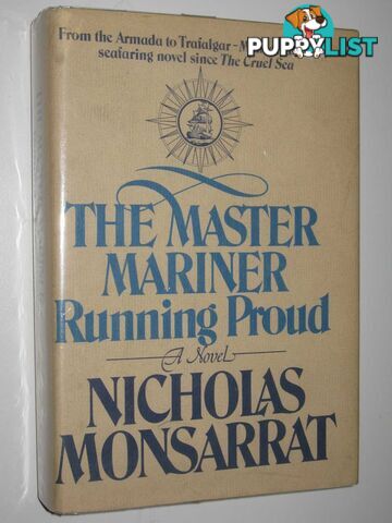 The Master Mariner Book 1: Running Proud  - Monsarrat Nicholas - 1978