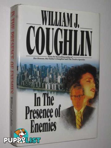 In the Presence of Enemies  - Coughlin William Jeremiah - 1989