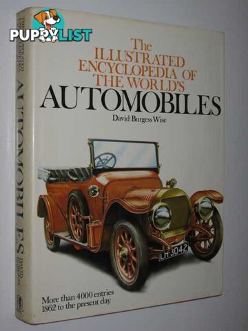 The Illustrated Encyclopedia of the World's Automobiles  - Wise David Burgess - 1979