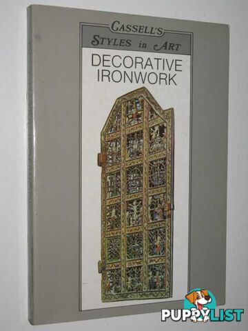 Decorative Ironwork : Styles in Art Series  - Zimelli Umberto & Vergerio, Giovanni - 1987