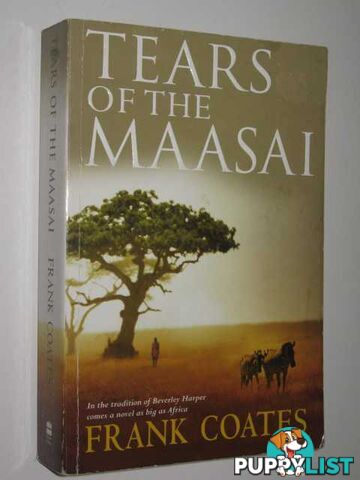 Tears of the Maasai  - Coates Frank - 2004