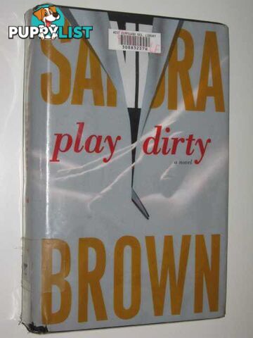 Play Dirty  - Brown Sandra - 2007