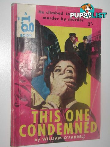 This One Condemned : G. I. Book  - O'Farrell William - 1956