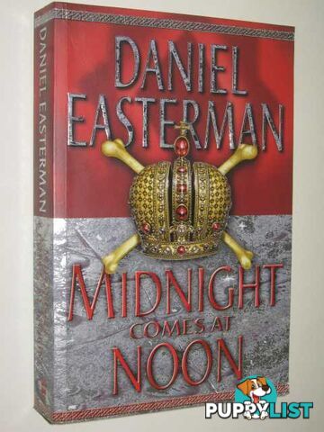 Midnight Comes At Noon  - Easterman Daniel - 2001