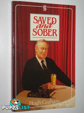 Saved and Sober  - Graham Hugh - 1988