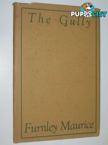 The Gully and Other Verses  - Maurice Furnley - 1945