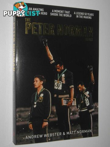 The Peter Norman Story  - Webster Andrew & Norman, Matt - 2018