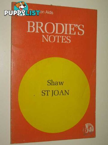 Brodie's Notes on George Bernard Shaw's St Joan  - Author Not Stated - 1976