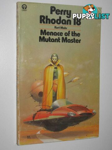 Menace of the Mutant Master - Perry Rhodan Series #18  - Mahr Kurt - 1976