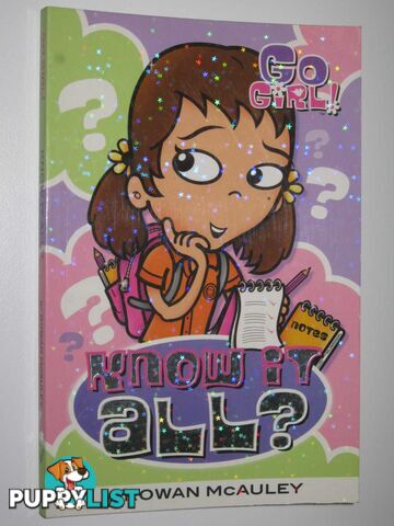 Know It All? - Go Girl! Series #20  - McAuley Rowan - 2007