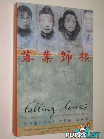 Falling Leaves : The True Story of an Unwanted Chinese Daughter  - Yen Mah Adeline - 1997