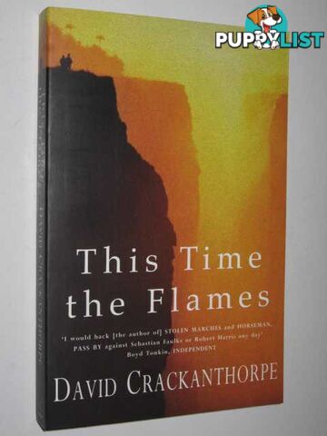 This Time the Flames  - Crackanthorpe David - 2003