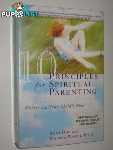 10 Principles of Spiritual Parenting  - Doe Mimi & Walch, Marsha - 1998