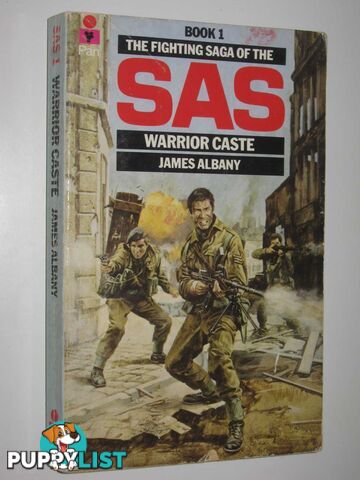 Warrior Caste - Fighting Saga of the SAS Series #1  - Albany James - 1982