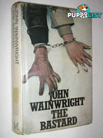 The Bastard  - Wainwright John - 1976