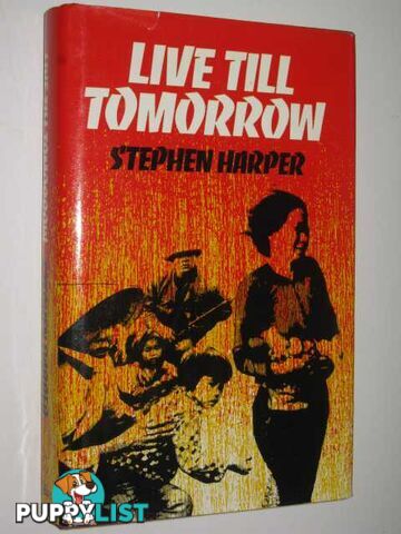 Live Till Tomorrow  - Harper Stephen - 1977